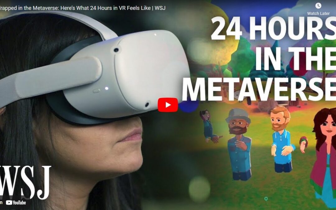 24 hours in the Metaverse Wall Street Journal