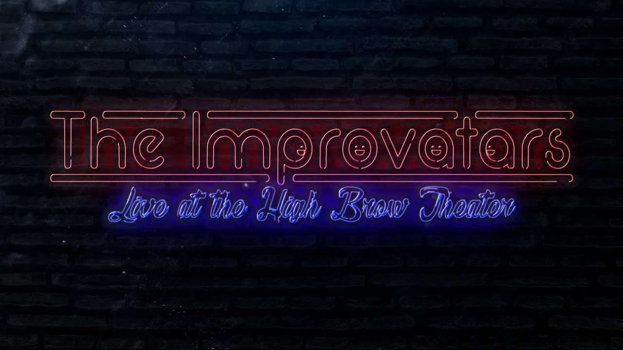 The Improvatars Live at the High Brow Theater – 2023-02-22 15:26:52