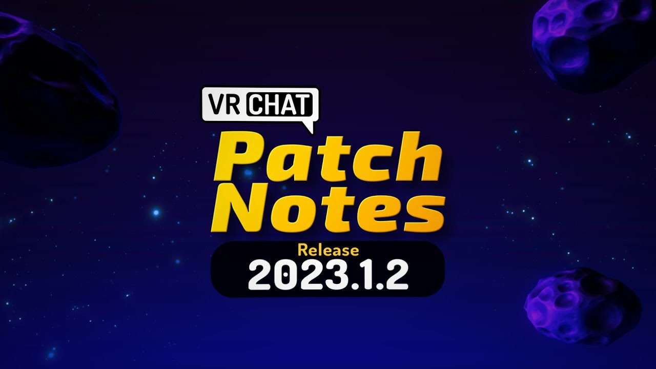 VRChat Video Patchnotes 2023.1.2 #vrchat