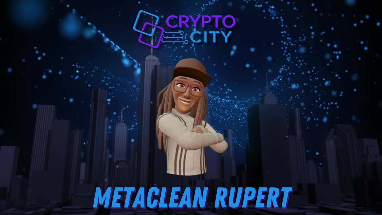 Crypto City Episode 48 (Metaclean_Rupert) 12.11.23